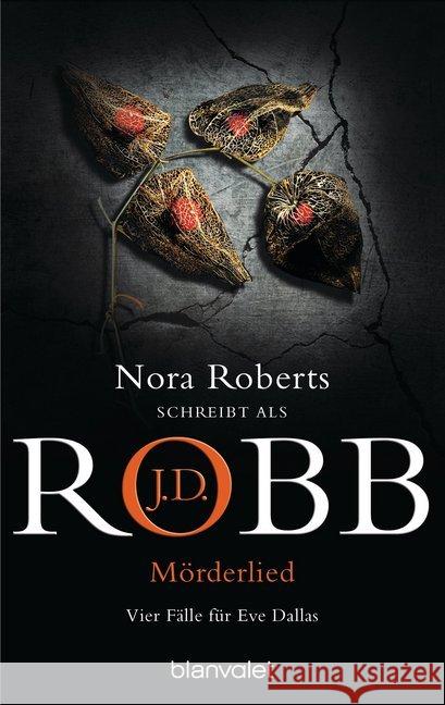 Mörderlied : Vier Fälle für Eve Dallas Robb, J. D. 9783734108495 Blanvalet - książka