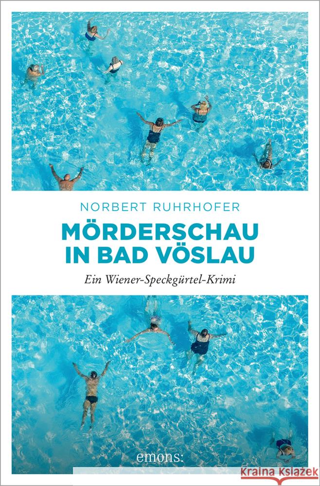 Mörderschau in Bad Vöslau Ruhrhofer, Norbert 9783740817725 Emons Verlag - książka