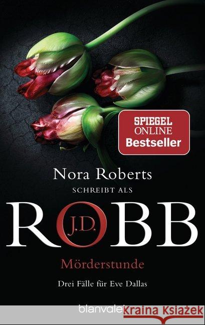 Mörderstunde : Drei Fälle für Eve Dallas Robb, J. D. 9783734106361 Blanvalet - książka