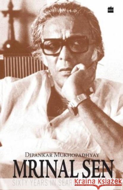 Mrinal Sen-60 Years In Search Of Cinema Mukhopadhyay, Dipankar 9788172238353 HarperCollins India - książka