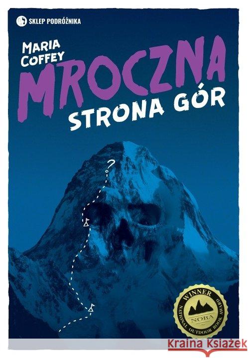 Mroczna strona gór Coffey Maria 9788371362255 Sklep Podróżnika - książka