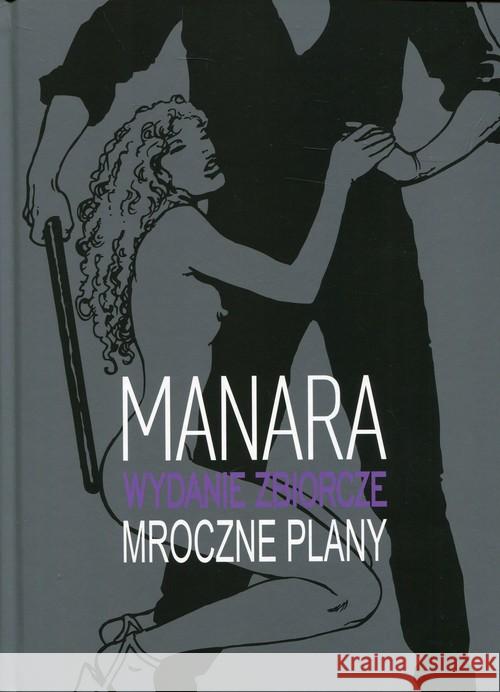 Mroczne plany Manara Milo 9788365465313 Taurus Media - książka