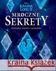 Mroczne sekrety. Historia Iduny i Agnarra Mari Mancusi 9788382620641 Olesiejuk Sp. z o.o. - książka