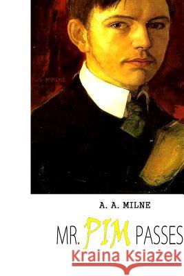 Mr.Pim Passes By Milne, A. A. 9781481847797 Cambridge University Press - książka