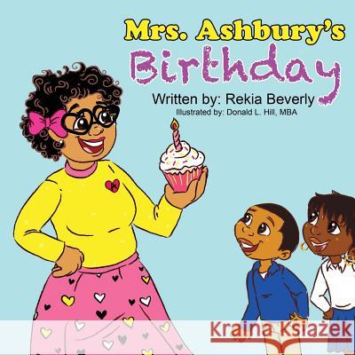 Mrs. Ashbury's Birthday Rekia Beverly Donald L. Hil 9781985622265 Createspace Independent Publishing Platform - książka