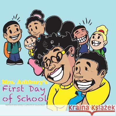 Mrs. Ashbury's First Day of School Shalon Wright Rekia Beverly 9781728830391 Independently Published - książka