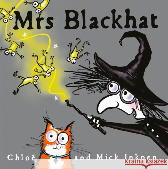 Mrs Blackhat Chloe Inkpen 9781444940107 Hachette Children's Group - książka