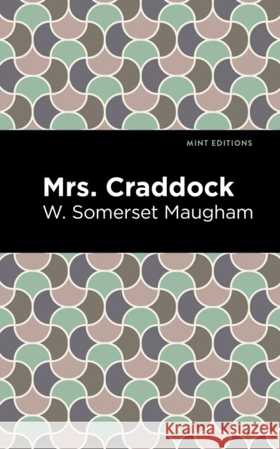 Mrs. Craddock W. Somerset Maugham Mint Editions 9781513135700 Mint Editions - książka