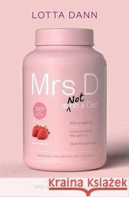 Mrs D is (Not) on a Diet Lotta Dann 9781991006257 A&u New Zealand - książka