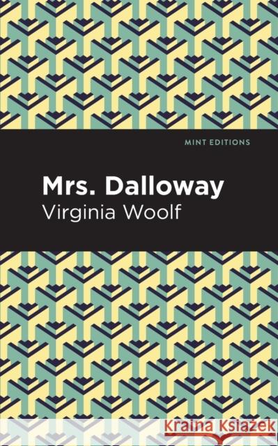 Mrs. Dalloway Virgina Woolf Mint Editions 9781513282299 Mint Editions - książka