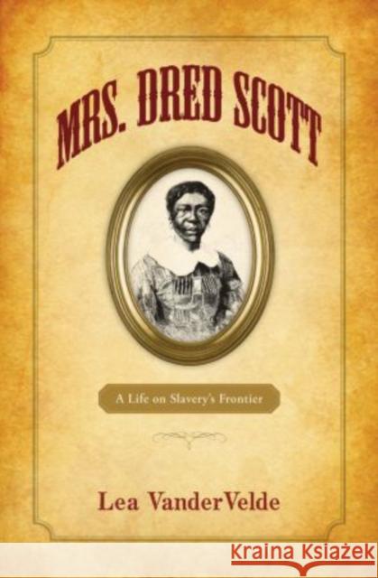 Mrs. Dred Scott Vandervelde 9780195366563 Oxford University Press, USA - książka