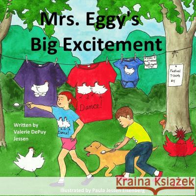 Mrs. Eggy's Big Excitement Paula Jessen Eisenberg Valerie de Puy Jessen 9781546874638 Createspace Independent Publishing Platform - książka