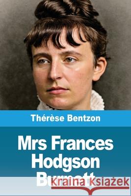 Mrs Frances Hodgson Burnett Th?r?se Bentzon 9783690822770 Prodinnova - książka