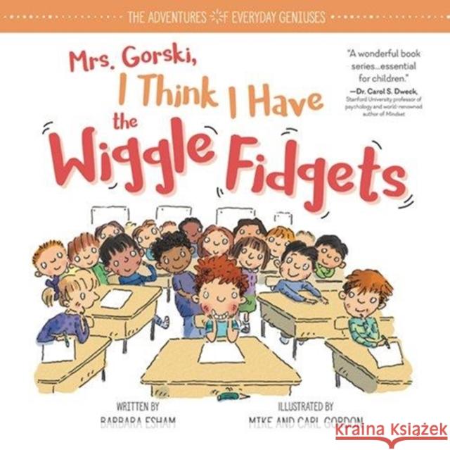 Mrs. Gorski I Think I Have the Wiggle Fidgets Barbara Esham Mike Gordon 9781492669975 Little Pickle Press - książka