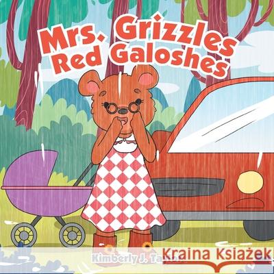 Mrs. Grizzle's Red Galoshes Taylor, Kimberly J. 9781669808664 Xlibris Us - książka