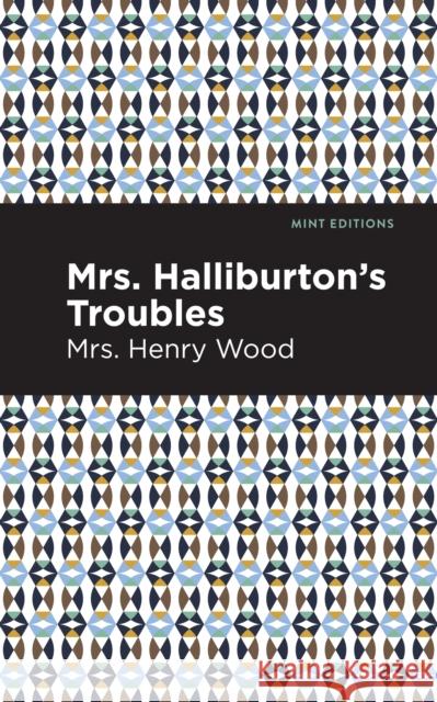 Mrs. Halliburton's Troubles Henry Wood Mint Editions 9781513206189 Mint Editions - książka