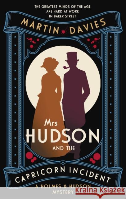 Mrs Hudson and the Capricorn Incident: The latest in the bestselling series inspired by the great detective’s housekeeper in Baker Street Martin Davies 9780749032012 Allison & Busby - książka