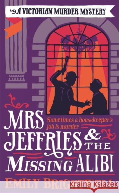 Mrs Jeffries And The Missing Alibi Emily Brightwell 9781472108937 Constable & Robinson - książka