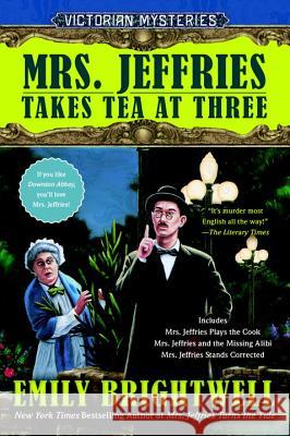 Mrs. Jeffries Takes Tea at Three Emily Brightwell 9780425263594 Berkley Publishing Group - książka