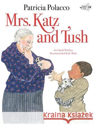 Mrs. Katz and Tush Polacco, Patricia 9780440409366 Yearling Books - książka