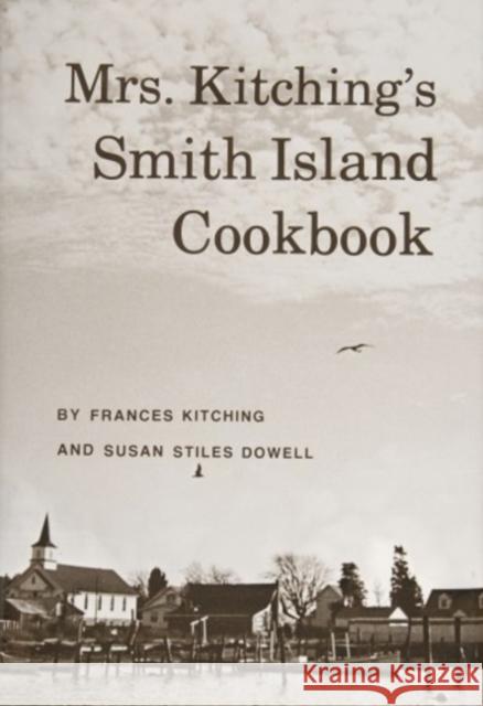 Mrs. Kitching's Smith Island Cookbook Kitching, Frances 9780764338175 Schiffer Publishing - książka