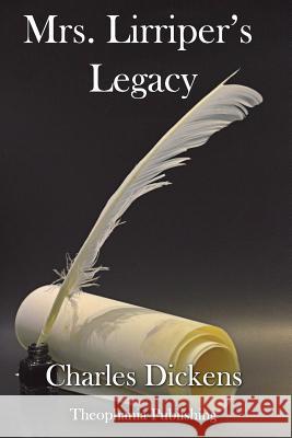 Mrs. Lirriper's Legacy Charles Dickens 9781981201143 Createspace Independent Publishing Platform - książka