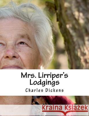 Mrs. Lirriper's Lodgings Charles Dickens 9781517261849 Createspace - książka