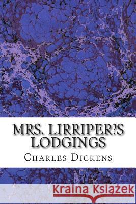 Mrs. Lirriper's Lodgings: (Charles Dickens Classics Collection) Dickens, Charles 9781502962157 Createspace - książka