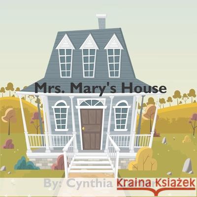 Mrs. Mary's House Cynthia Carter 9781676922506 Independently Published - książka