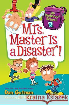 Mrs. Master Is a Disaster! Dan Gutman 9780062429346 HarperCollins - książka