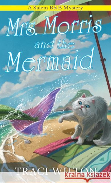 Mrs. Morris and the Mermaid Traci Wilton 9781496741394 Kensington Publishing - książka