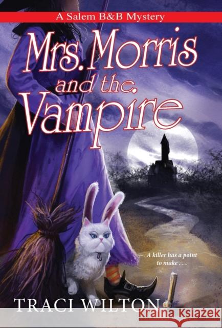 Mrs. Morris and the Vampire Traci Wilton 9781496733047 Kensington Publishing Corporation - książka