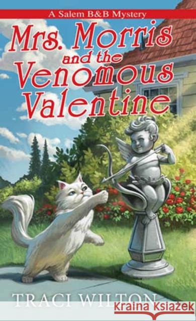 Mrs. Morris and the Venomous Valentine Traci Wilton 9781496748805 Kensington Cozies - książka