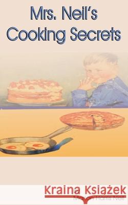 Mrs. Neil's Cooking Secrets Marion Harris Neil 9781589636057 Fredonia Books (NL) - książka