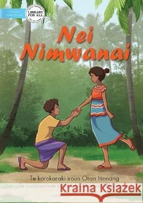 Mrs Nimwanei - Nei Nimwanai (Te Kiribati) Otan Itinnang John Maynard Balinggao  9781922876119 Library for All - książka