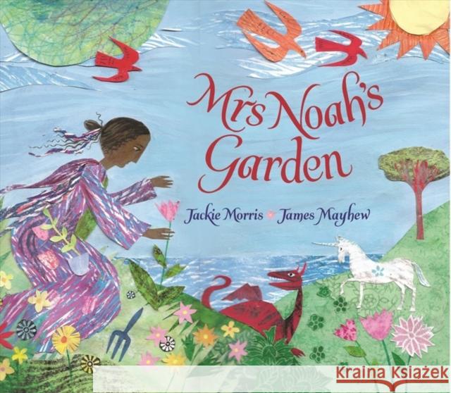 Mrs Noah's Garden Jackie Morris James Mayhew 9781910959466 Otter-Barry Books - książka