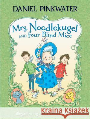 Mrs. Noodlekugel and Four Blind Mice Daniel Manus Pinkwater Adam Stower 9780763676582 Candlewick Press (MA) - książka