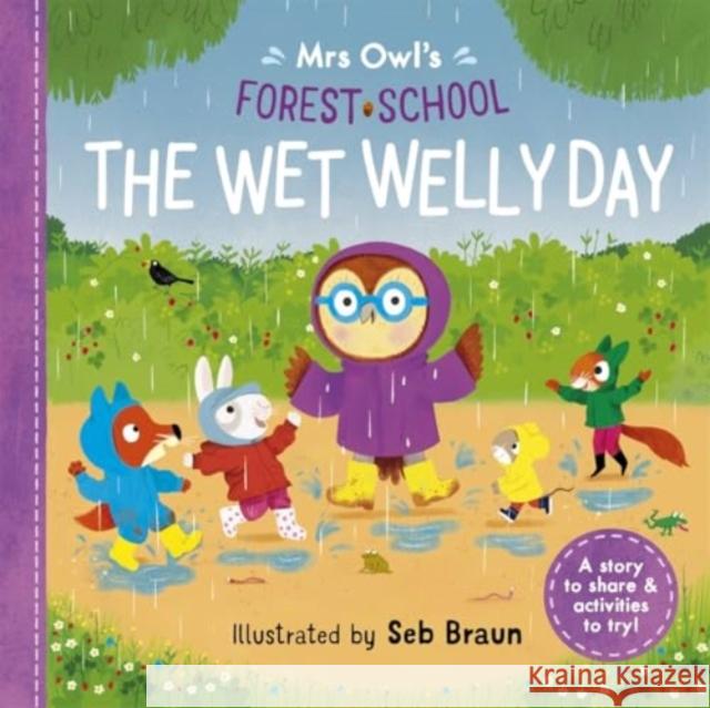 Mrs Owl’s Forest School: The Wet Welly Day Ruth Symons 9781800786134 Templar Publishing - książka