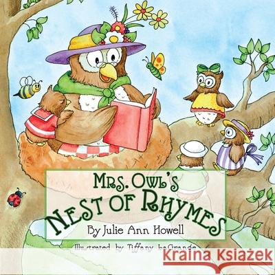 Mrs. Owl's Nest of Rhymes Julie Ann Howell Tiffany Lagrange 9780981868387 Peppertree Press - książka