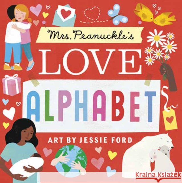 Mrs. Peanuckle's Love Alphabet Jessie Ford 9780593711637 Random House USA Inc - książka