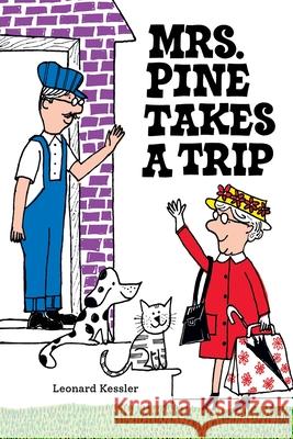 Mrs. Pine Takes a Trip Leonard Kessler 9781948959421 Purple House Press - książka