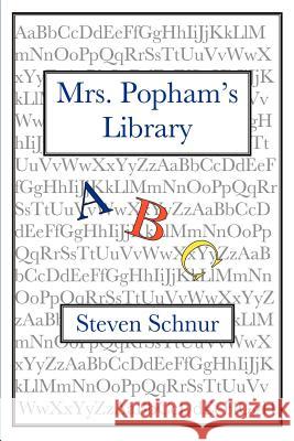 Mrs. Popham's Library Steven Schnur 9780595301638 iUniverse - książka