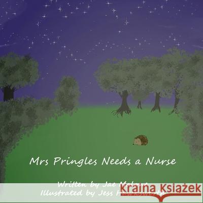 Mrs Pringles Needs a Nurse Jae Malone Jess Hawksworth 9781800319547 New Generation Publishing - książka