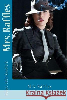 Mrs. Raffles Bangs Joh Sir Angels 9781973915355 Createspace Independent Publishing Platform - książka