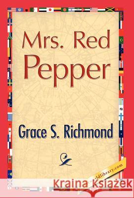 Mrs. Red Pepper Grace S. Richmond 9781421889399 1st World Library - książka