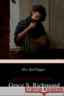 Mrs. Red Pepper Grace S. Richmond 9781985817180 Createspace Independent Publishing Platform - książka