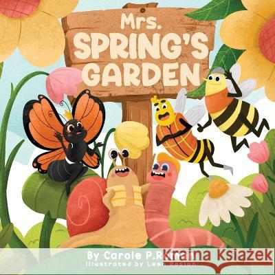 Mrs. Spring's Garden Carole P Roman Leen Roslan  9781950080090 Chelshire, Inc. - książka