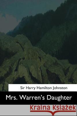 Mrs. Warren's Daughter Sir Harry Hamilton Johnston 9781544874067 Createspace Independent Publishing Platform - książka