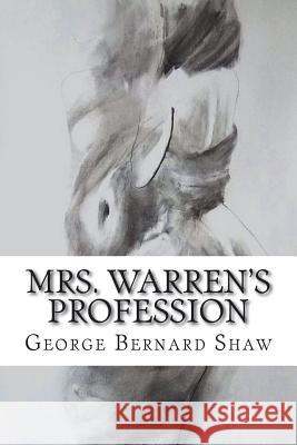 Mrs. Warren's Profession George Bernard Shaw 9781722700324 Createspace Independent Publishing Platform - książka