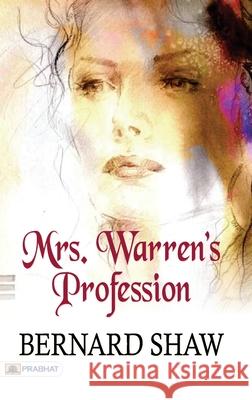 Mrs. Warren's Profession Bernard Shaw 9789390315833 Prabhat Prakashan - książka